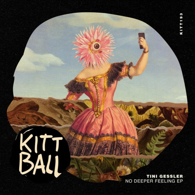 Tini Gessler - No Deeper Feeling EP / KIttball Records