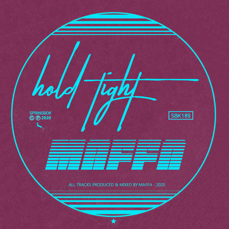 Maffa - Hold Tight / Springbok Records