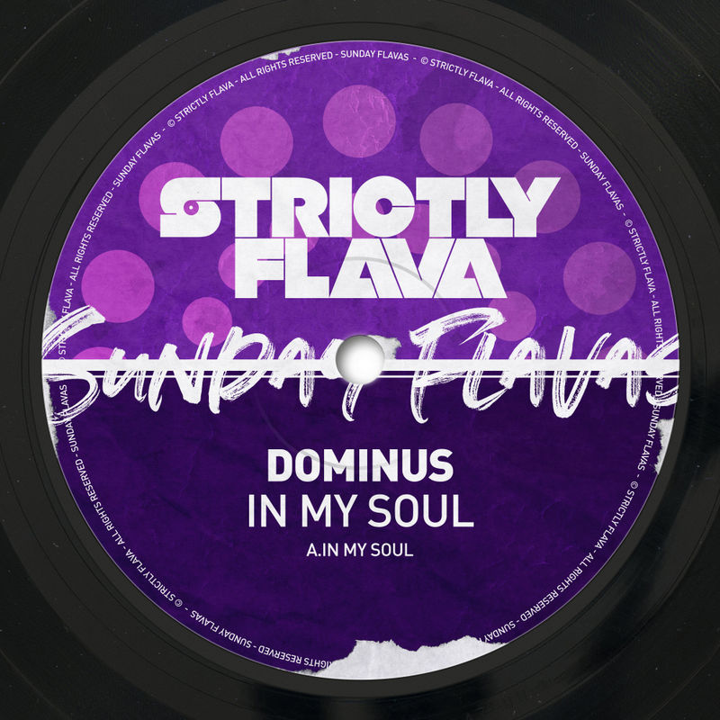 Dominus (UK) - In My Soul / Strictly Flava