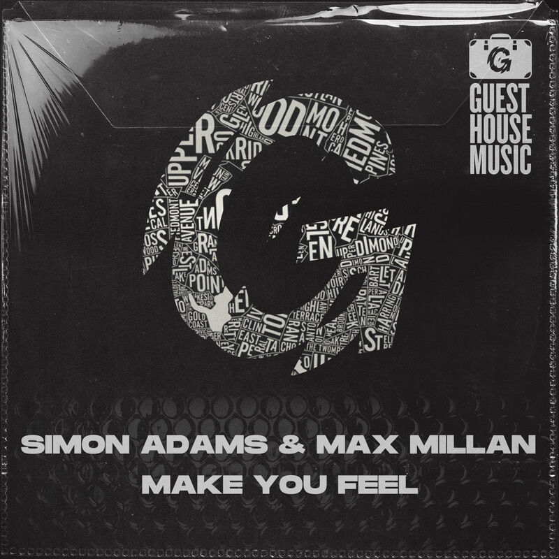 Simon Adams & Max Millan - Make You Feel / Guesthouse Music