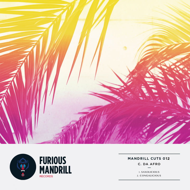 C. Da Afro - Mandrill Cuts 012 / Furious Mandrill Records