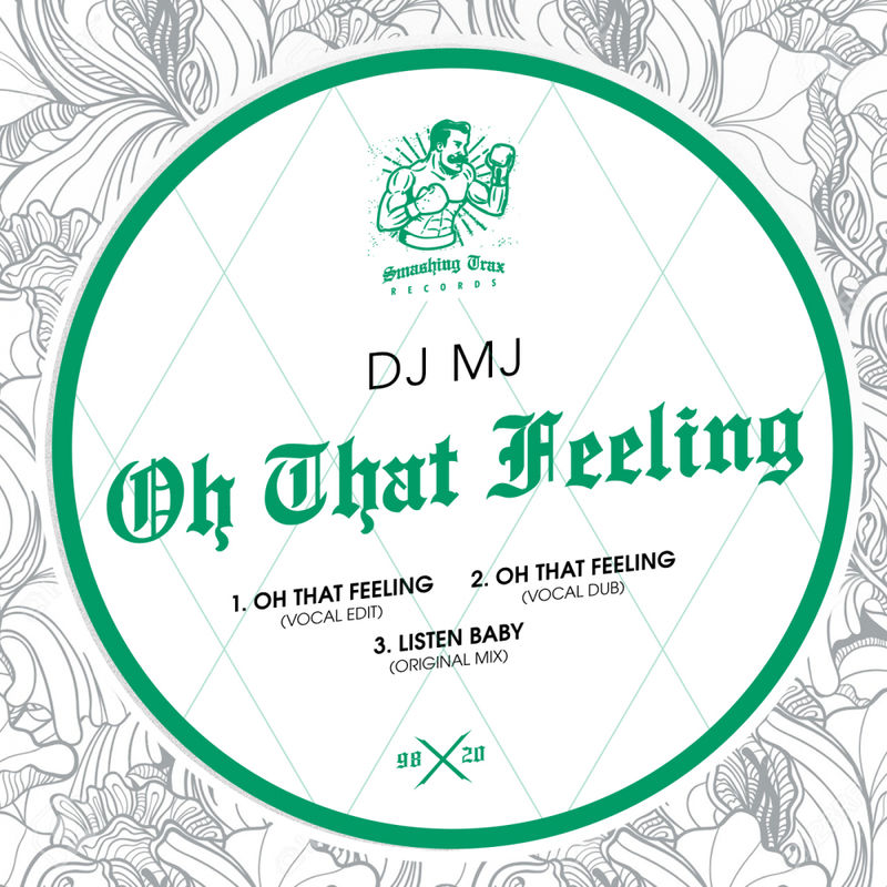 DJ MJ - Oh That Feeling / Smashing Trax Records
