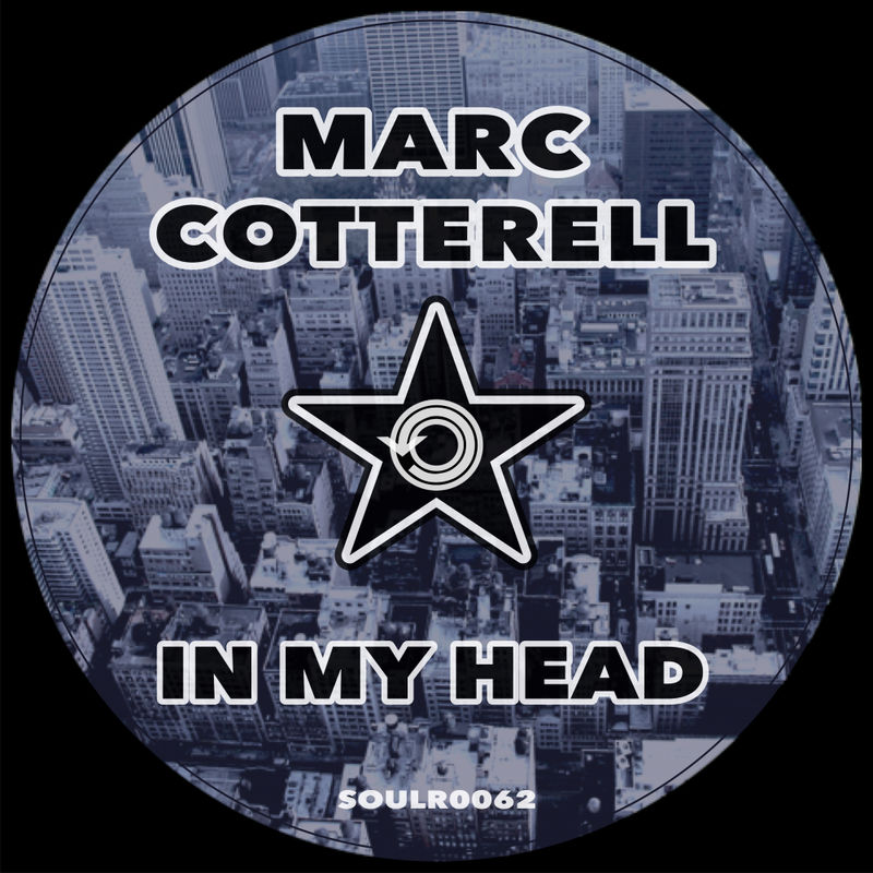 Marc Cotterell - In My Head / Soul Revolution Records