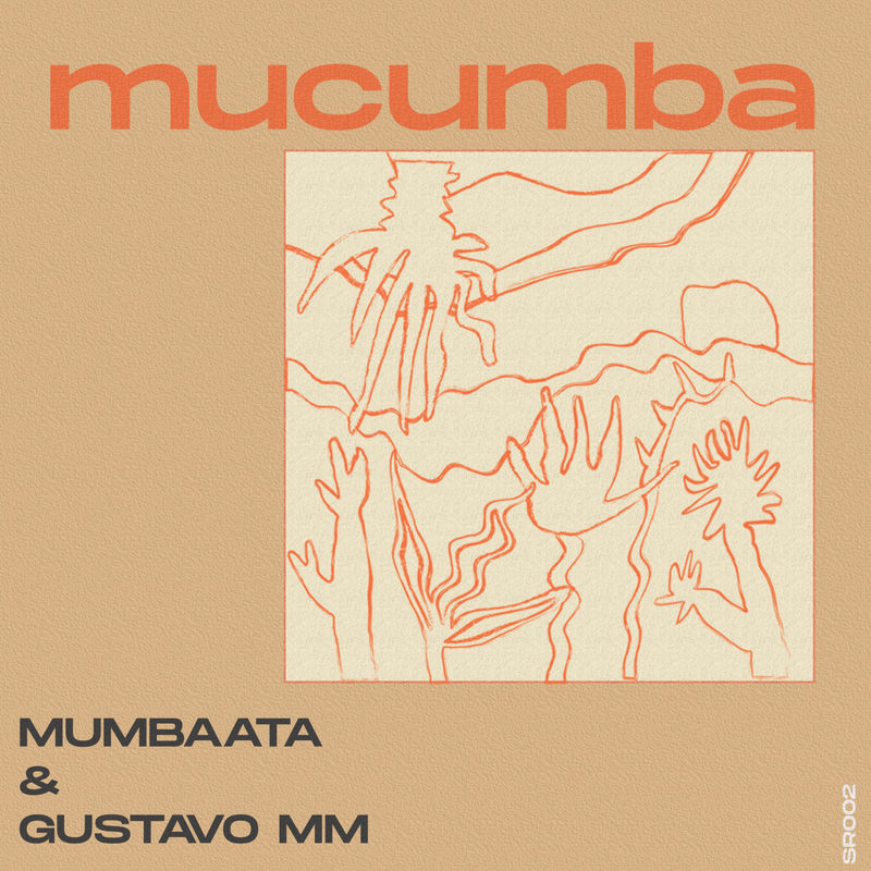 Mumbaata & Gustavo MM - Mucumba / Sabiá Records