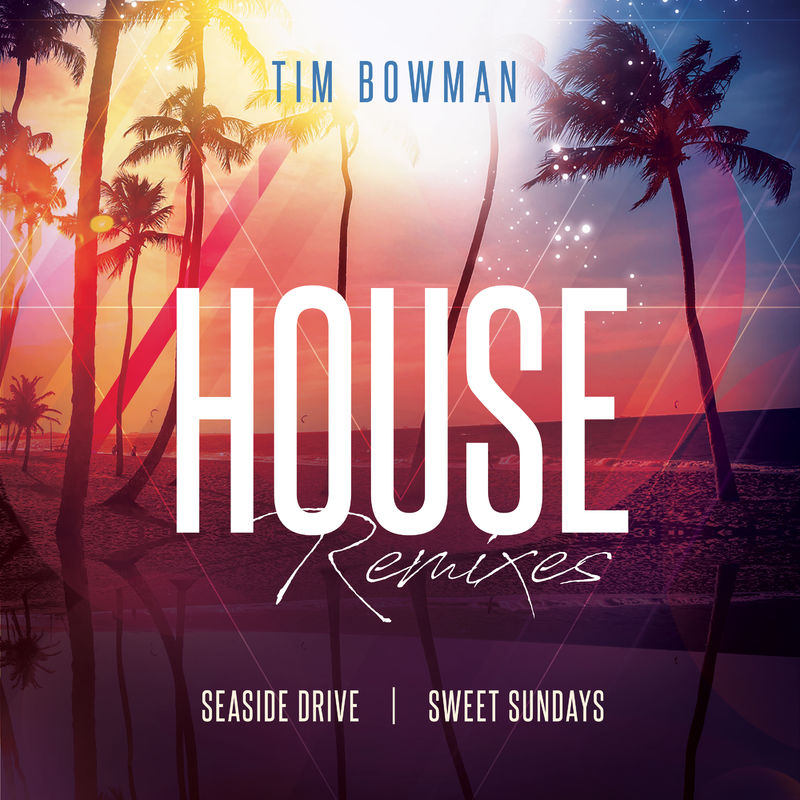 Tim Bowman - House Remixes / Nia Music Distribution
