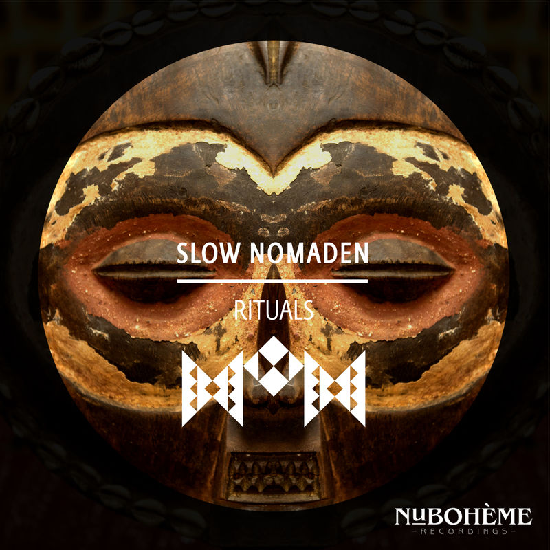 Slow Nomaden - Rituals / Nu Boheme Recordings