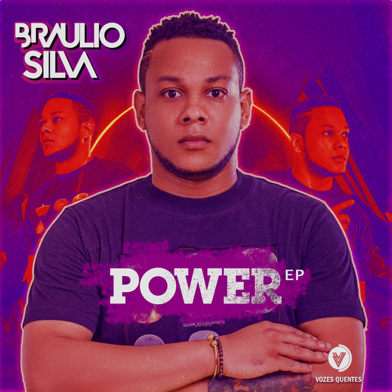 Braulio Silva - POWER EP / Vozes Quentes