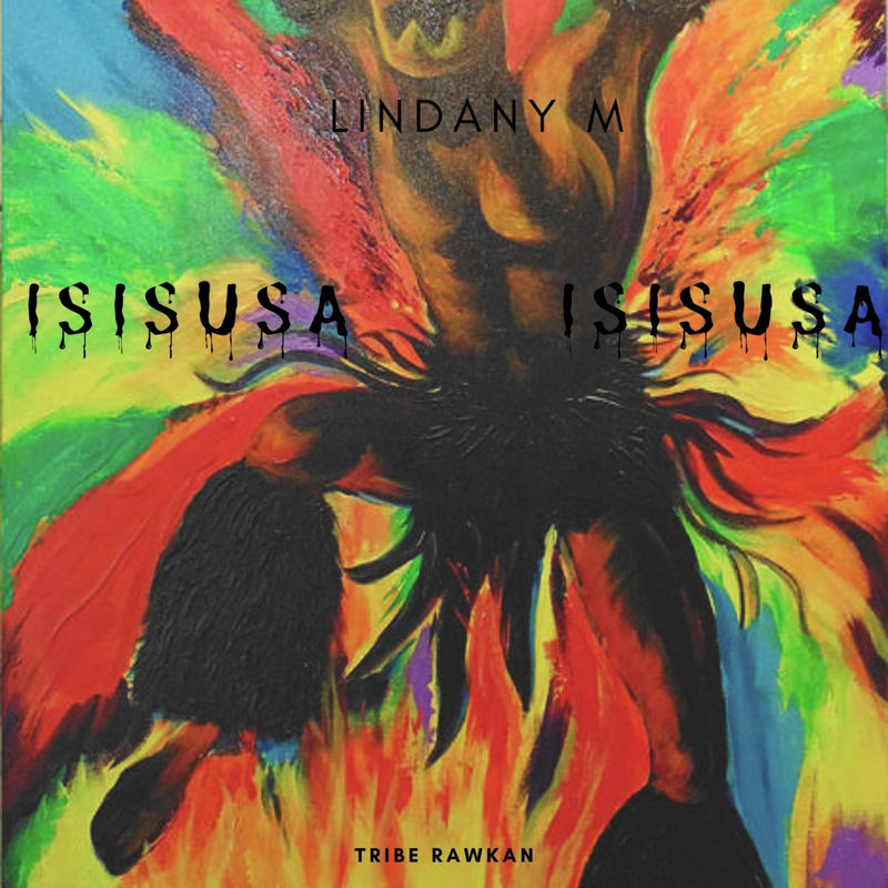 Lindany M - Isisusa / Tribe Rawkan Records