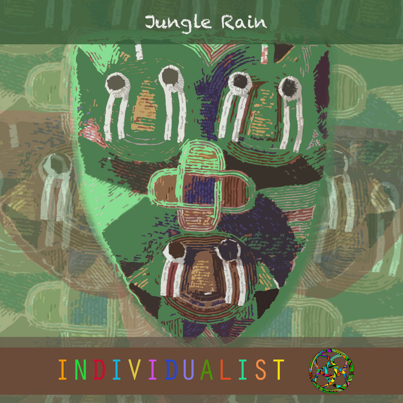 Individualist - Jungle Rain / individualist