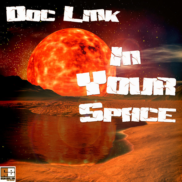 Doc Link - In Your Space / Run Bklyn Trax Company