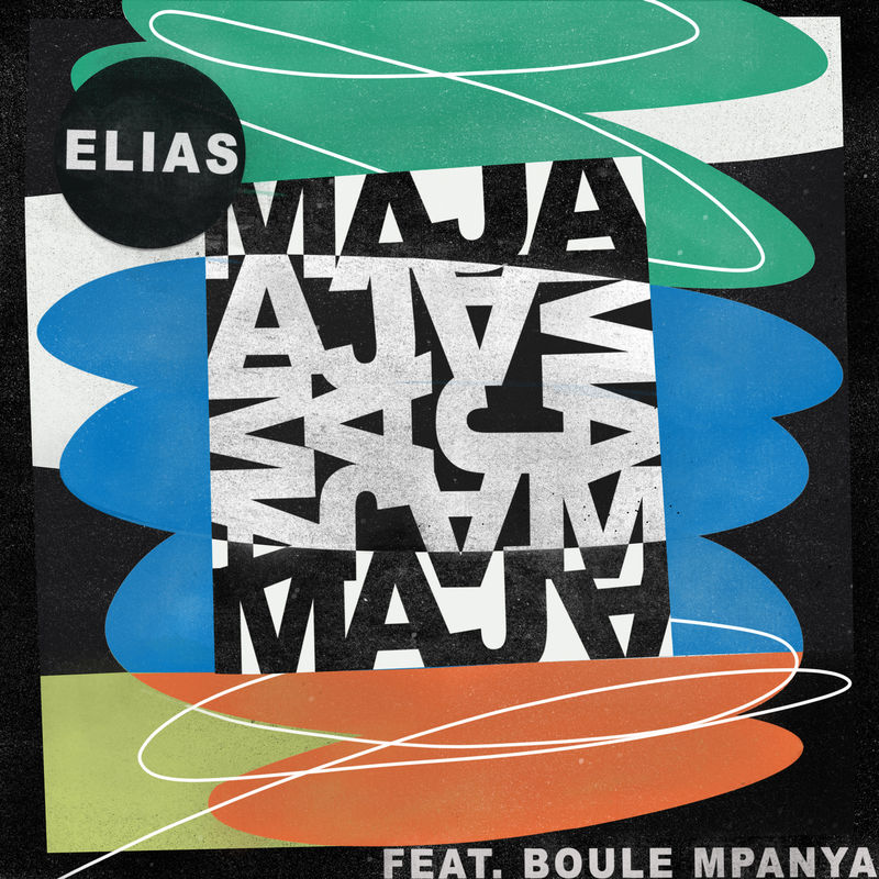 Elias (GER) ft Boule Mpanya - Maja EP / Get Physical Music