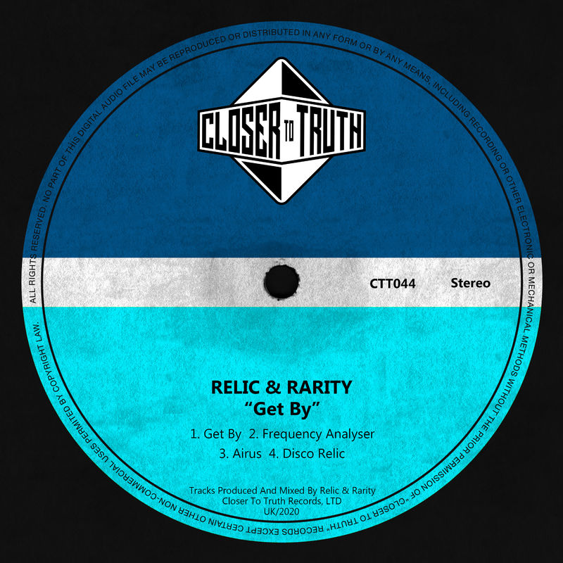 Relic & Rarity - Get By / Closer To Truth