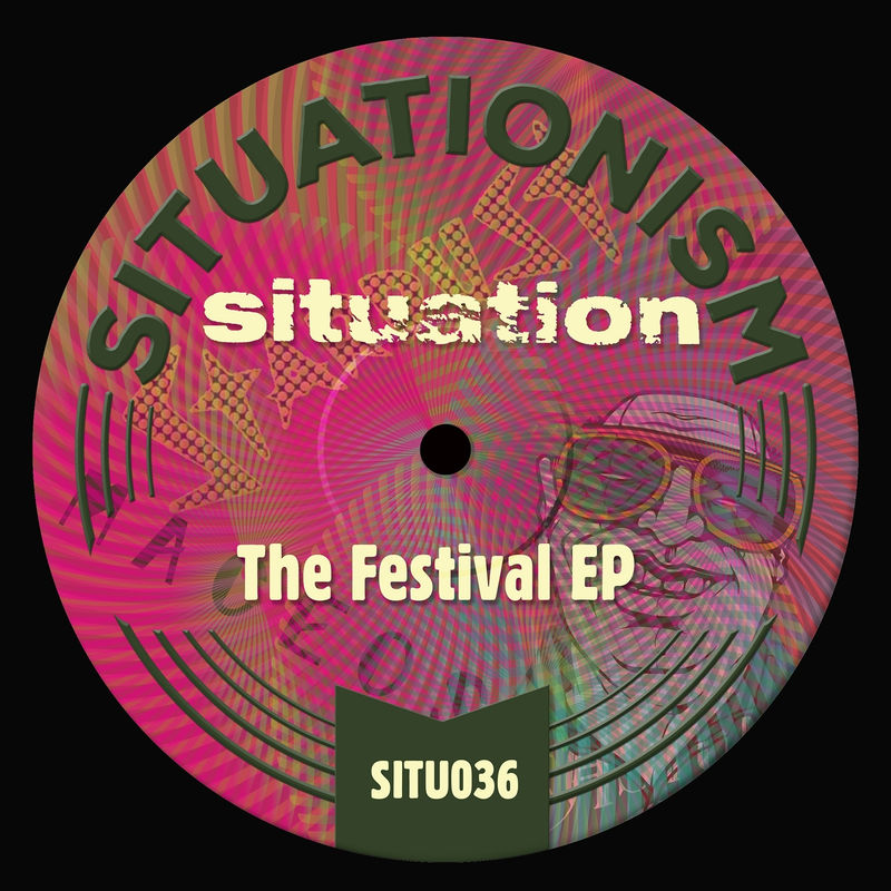 Situation - The Festival - EP / Situationism