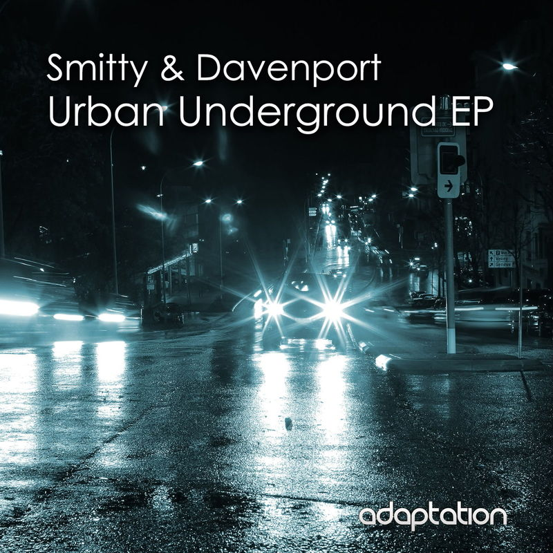Smitty & Davenport - Urban Underground EP / Adaptation Music