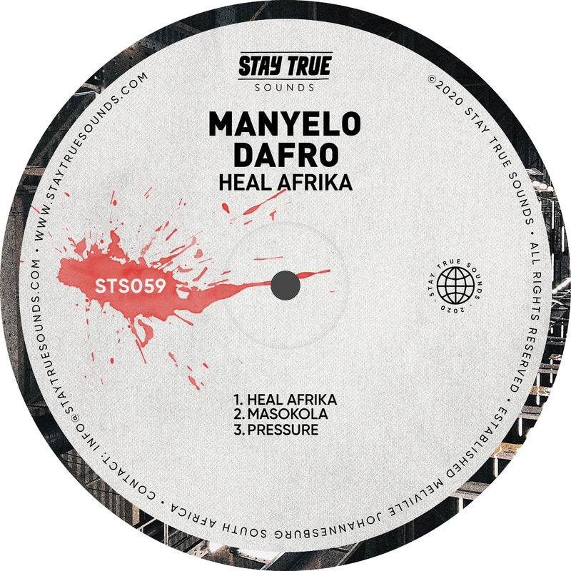 Manyelo Dafro - Heal Afrika / Stay True Sounds