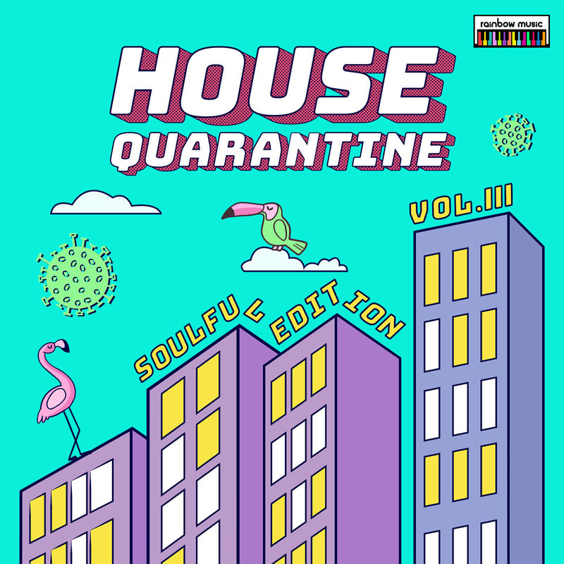 VA - House Quarantine vol.3: Soulful Edition / Rainbow Music