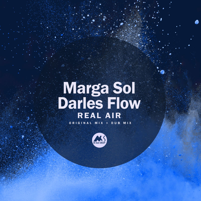 Marga Sol & Darles Flow - Real Air / M-Sol DEEP