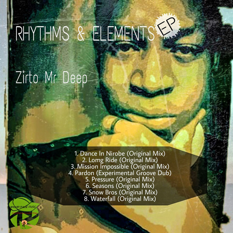 Zirto Mr Deep - Rhythm & Elements / African Pulse Music