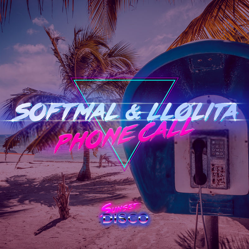 LLølita & Softmal - Phone Call / Sunset Disco