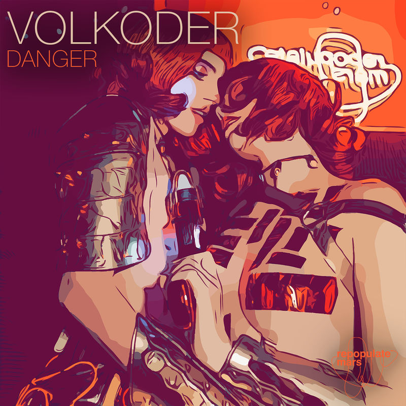 Volkoder - Danger / Repopulate Mars