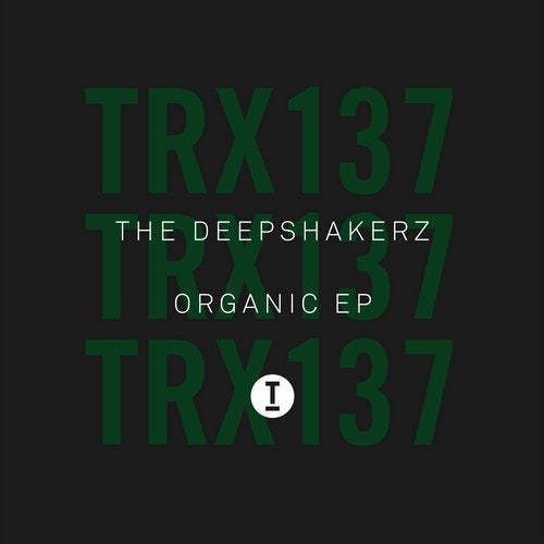The Deepshakerz - Organic EP / Toolroom Trax