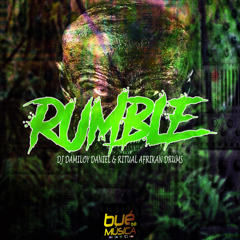 DJ Damiloy Daniel & Ritual Afrikan Drums - Rumble / Bué de Musica