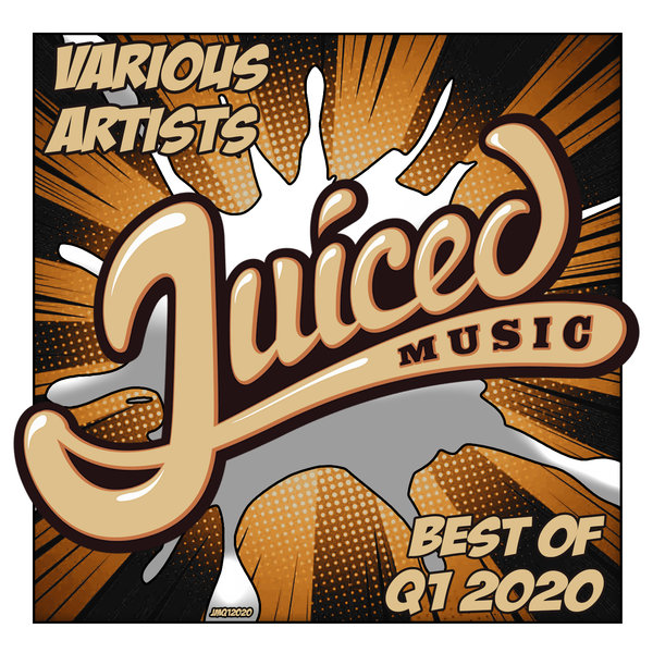 VA - Best Of Q1 2020 / Juiced Music