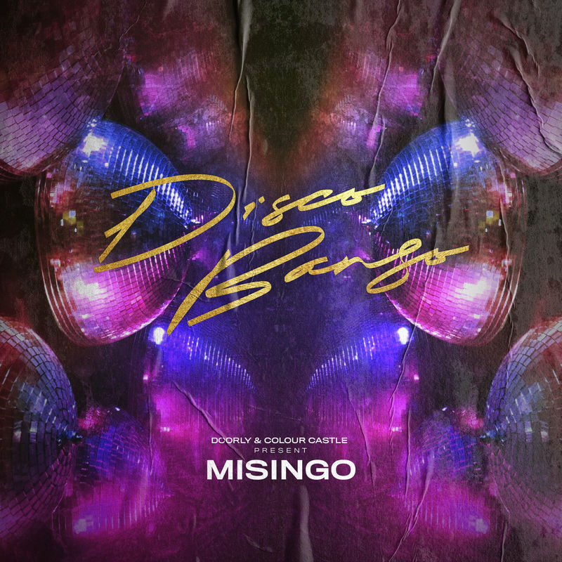 Doorly & Colour Castle pres. Misingo - Disco Bango / All My Friends