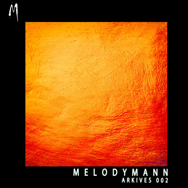 Melodymann - Arkives 002 / Melodymathics