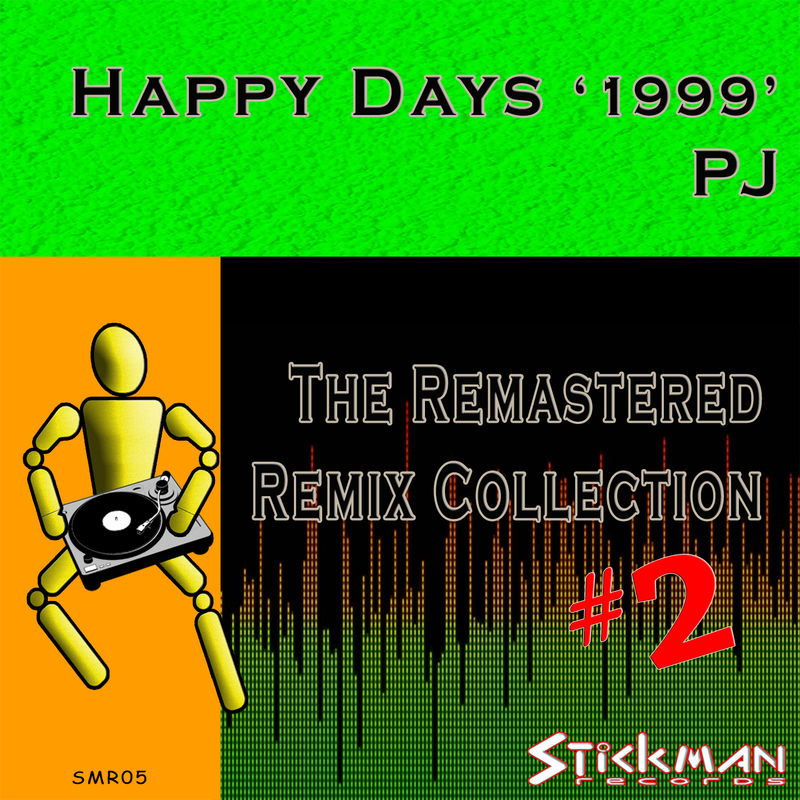 PJ - Happy Days 1999 Vol. 2 (Remastered) / Stickman Records