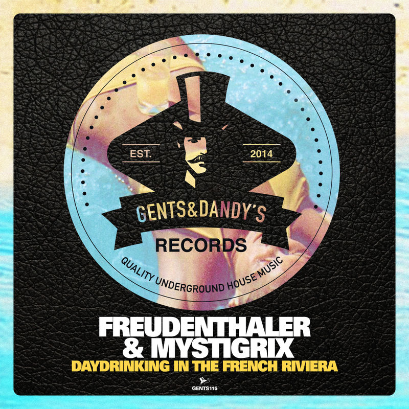 Freudenthaler - Daydrinking In The French Riviera / Gents & Dandy's