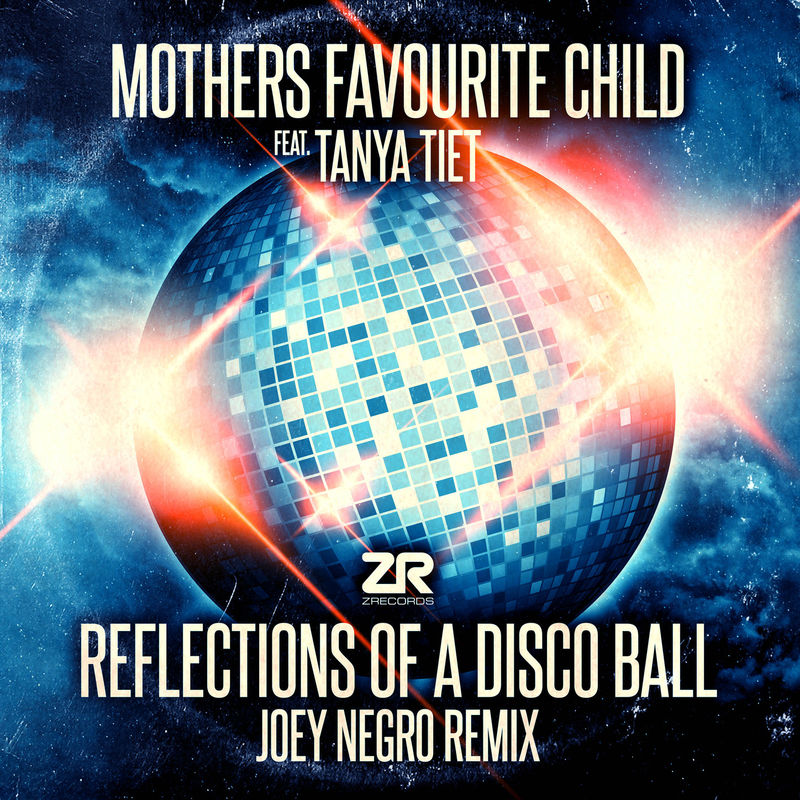 Mothers Favourite Child ft Tanya Tiet - Reflections of a Disco Ball (Joey Negro Remixes) / Z Records