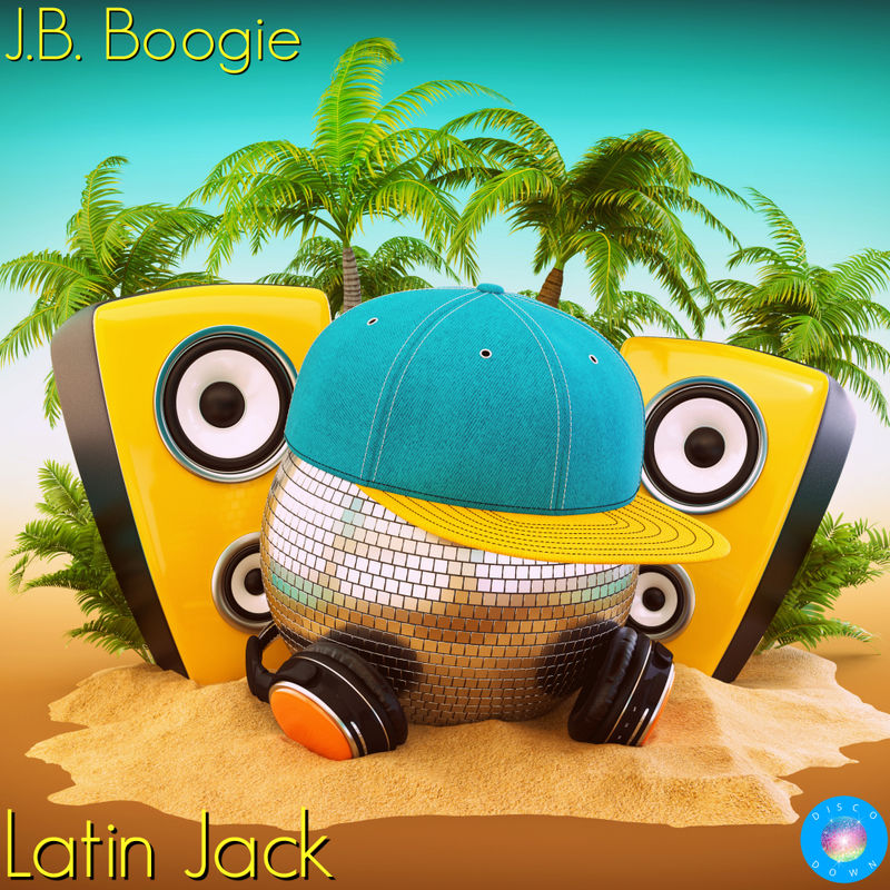 J.B. Boogie - Latin Jack / Disco Down