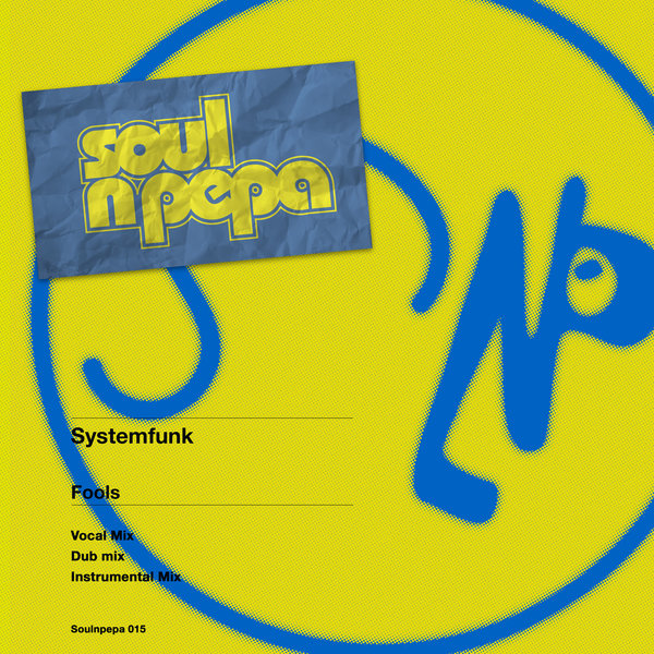 Systemfunk - Fools / Soul N Pepa