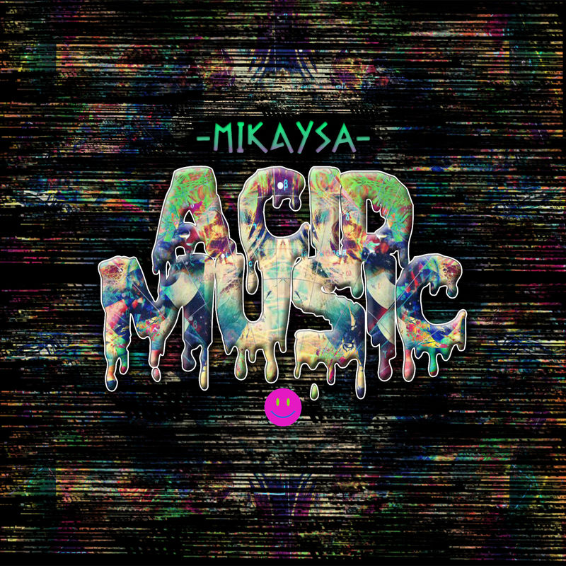 MikaySA - Acid Music / HausKulcha Records