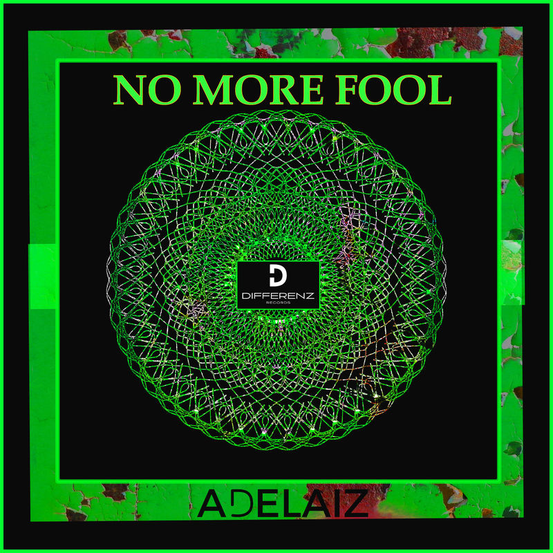 ADELAIZ - No More Fool / Differenz Records