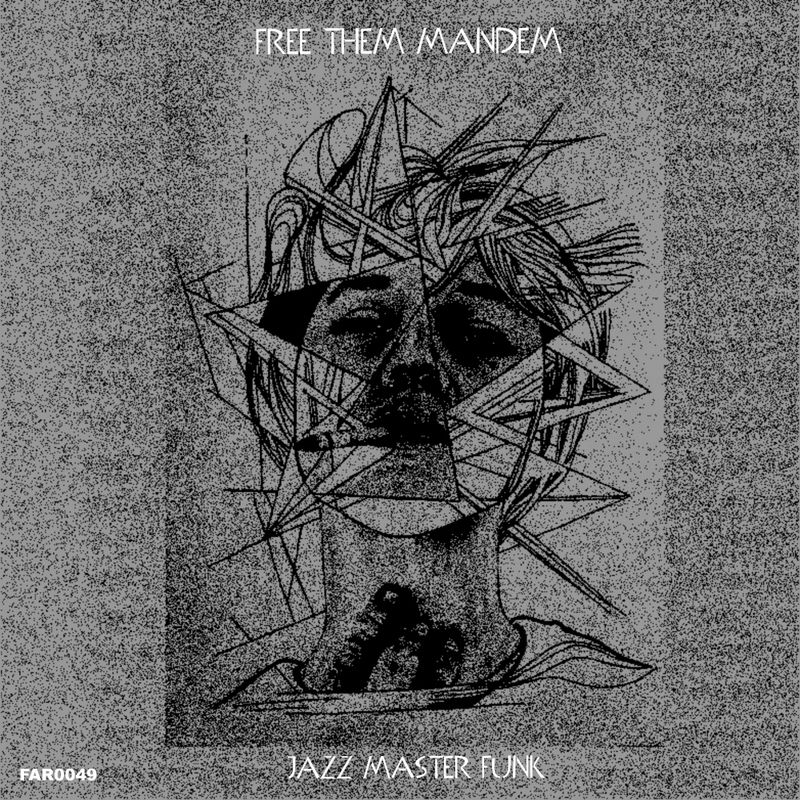 Jazz Master Funk - Free Them Mandem / Far Yards