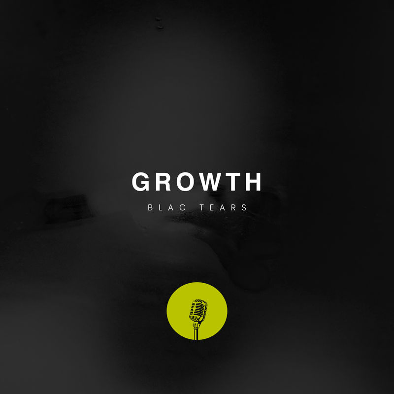 Blac Tears - Growth / Sanelow Label