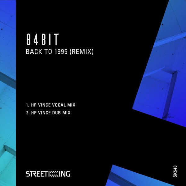 84Bit - Back to 1995 (Remix) / Street King