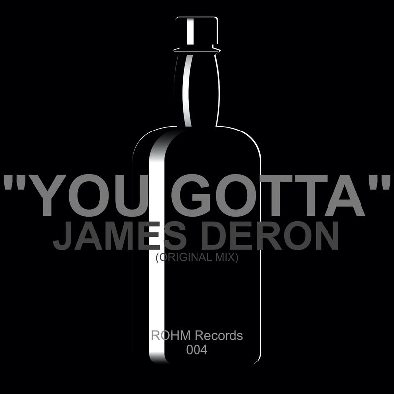 James Deron - You Gotta / ROHM Records