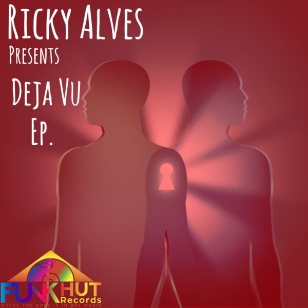 Ricky Alves - Deja Vu EP / FunkHut Records