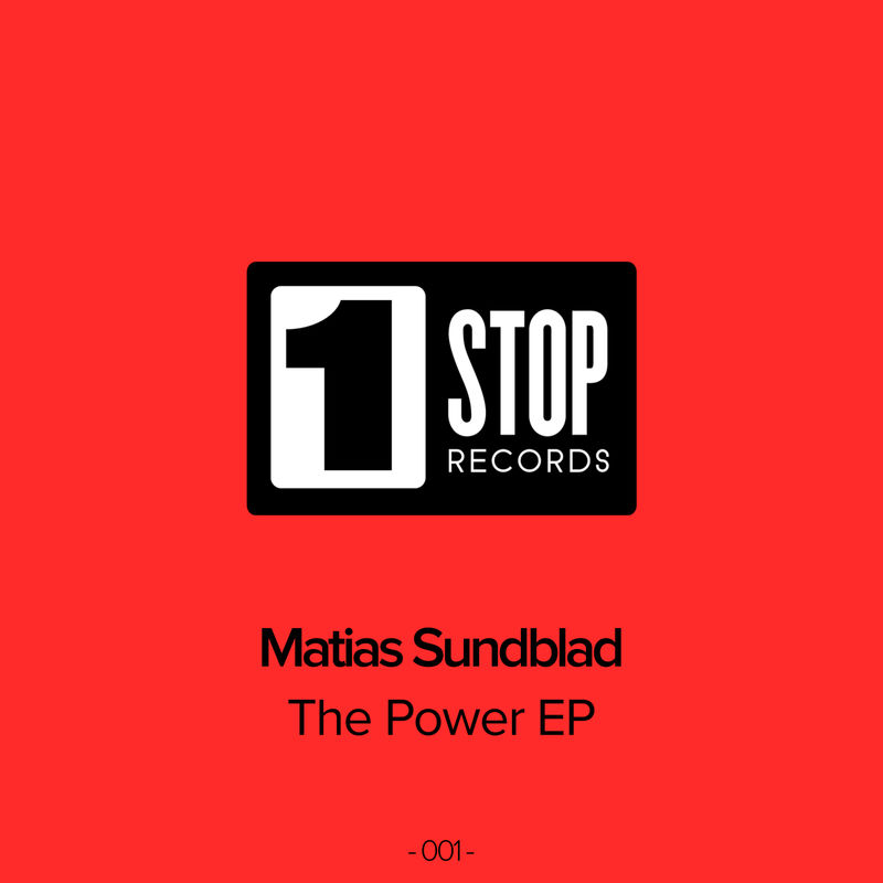 Matias Sundblad - The Power / 1 Stop Records