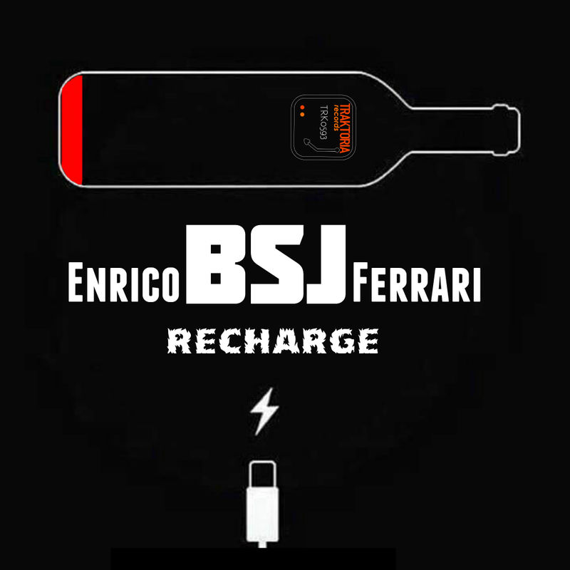 Enrico BSJ Ferrari - Recharge / Traktoria