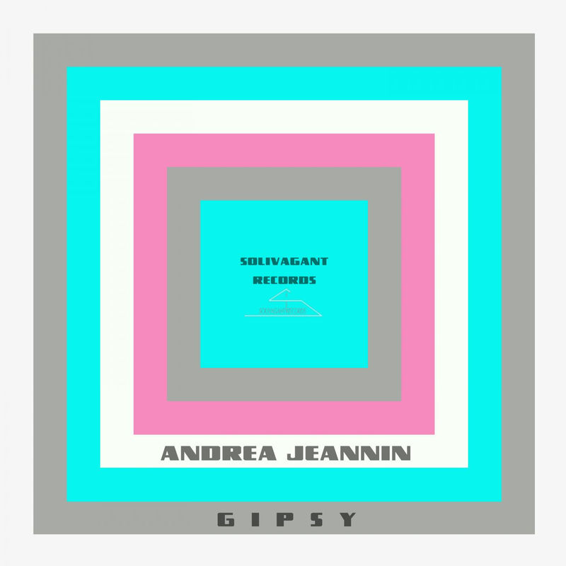 Andrea Jeannin - Gipsy / Solivagant Records