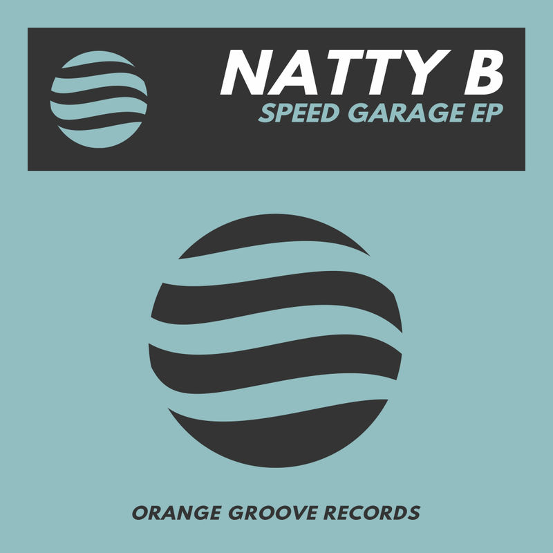 Natty B - Speed Garage EP / Orange Groove Records