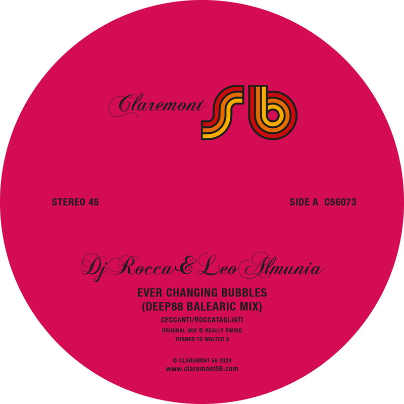DJ Rocca & Leo Almunia - Ever Changing Bubbles (Deep88 Remixes) / Claremont 56