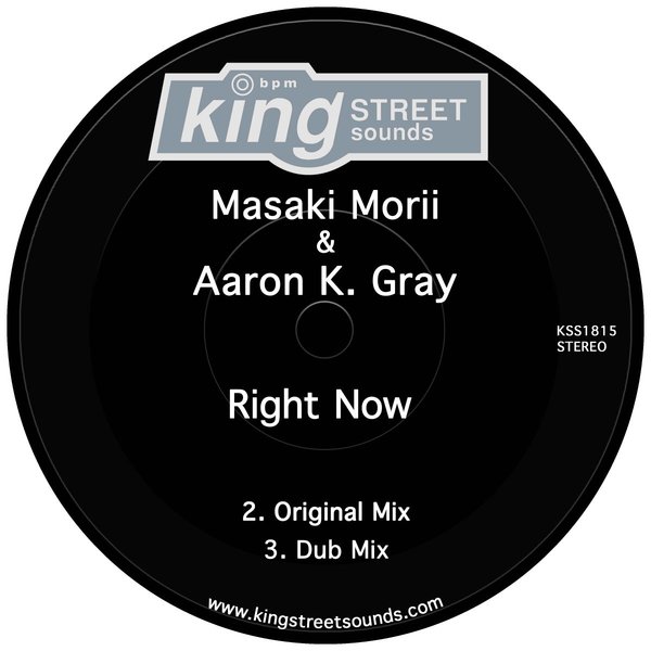 Masaki Morii & Aaron K. Gray - Right Now / King Street Sounds