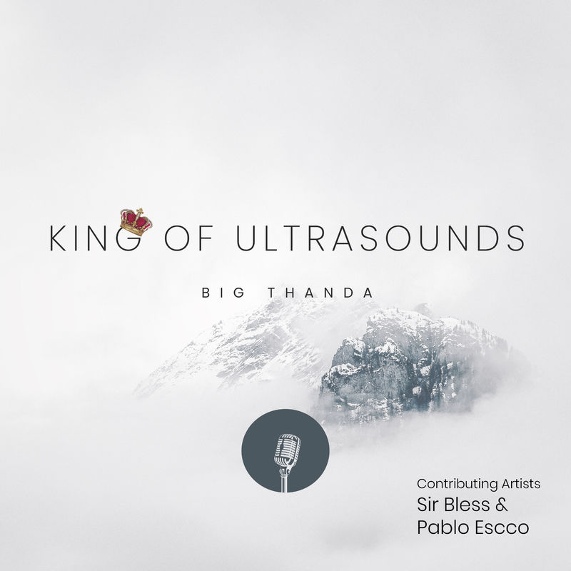 Big Thanda - King of Ultrasounds / Sanelow Label