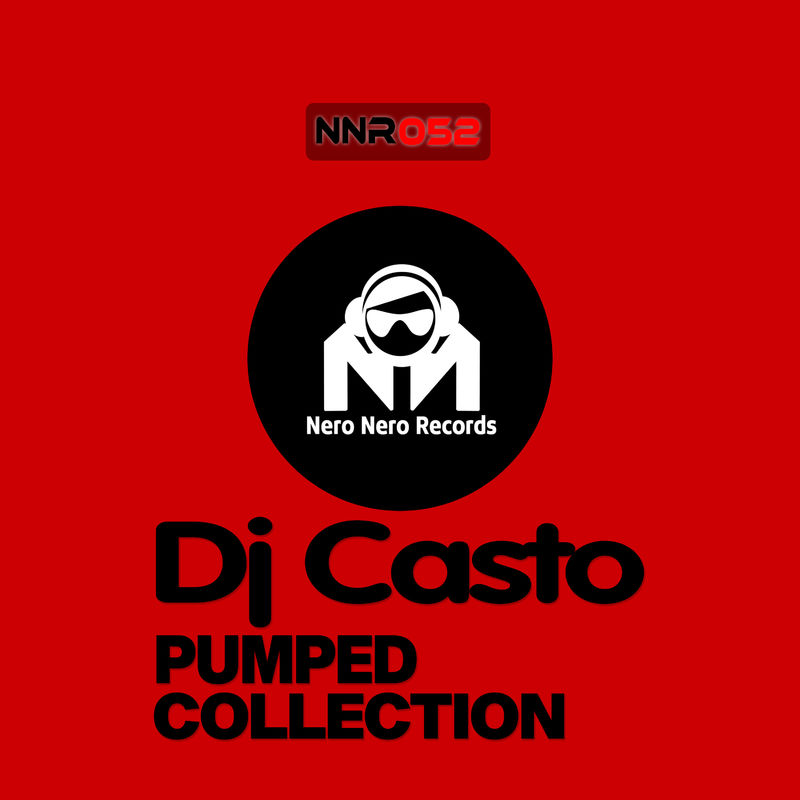 DJ Casto - Pumped Collection / Nero Nero Records