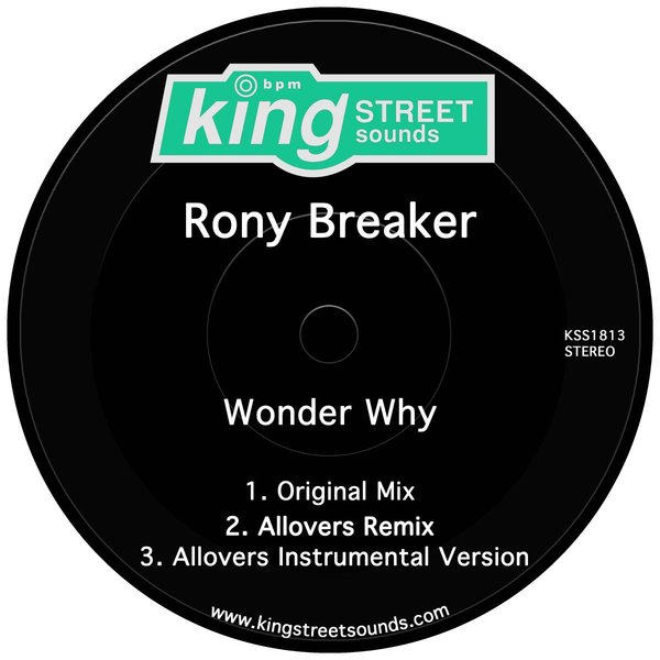 Rony Breaker - Wonder Why / King Street Sounds